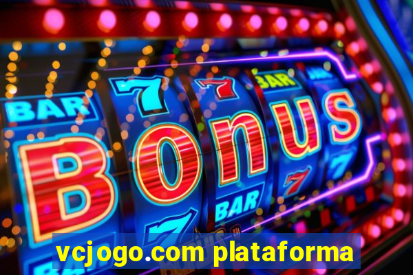 vcjogo.com plataforma